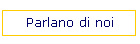 Parlano di noi